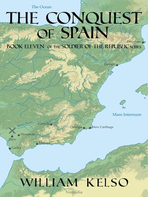 cover image of The Conquest of Spain (Book 11 of the Soldier of the Republic series)